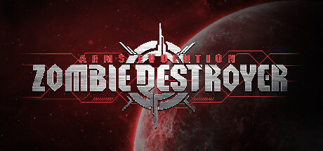 Arms Evolution: ZOMBIE DESTROYER cover art