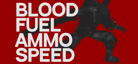 Blood, Fuel, Ammo & Speed cover art